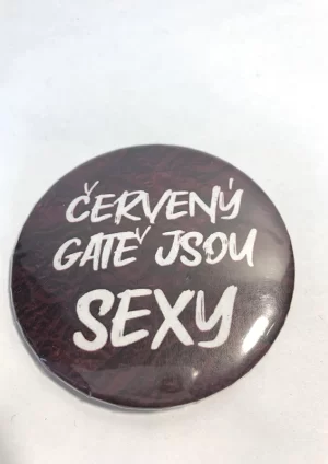 Červený gatě jsou sexy – placka