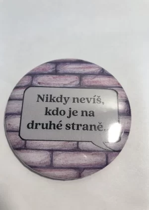 Nikdy nevíš, kdo je na druhé straně… – placka