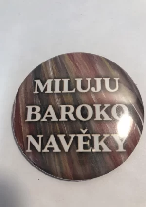 MILUJU BAROKO NAVĚKY – placka