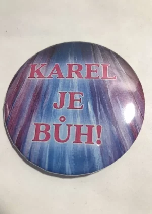 KAREL JE BŮH! – placka