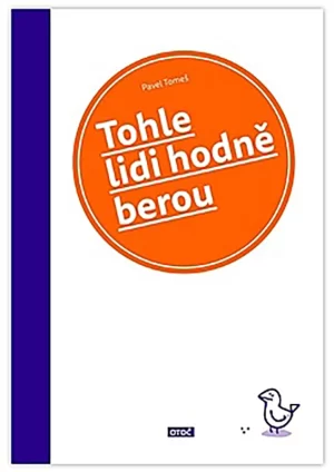 Tohle lidi hodně berou