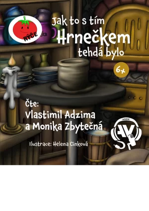 Jak to s tím Hrnečkem tehdá bylo - zvukniha